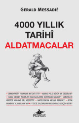 4000 Yıllık Tarihi Aldatmacalar - 2