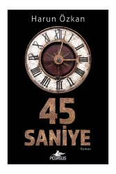 45 Saniye - Pegasus Yayınları