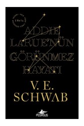 Addie Larue’nün Görünmez Hayatı - Pegasus Yayınları