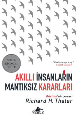 Akıllı İnsanların Mantıksız Kararları - 1