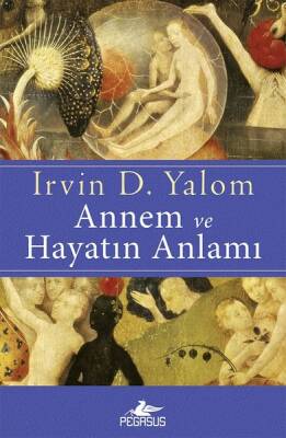 Annem ve Hayatın Anlamı - 2