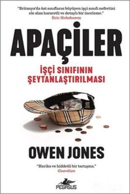 Apaçiler: İşçi Sınıfının Şeytanlaştırılması - 2