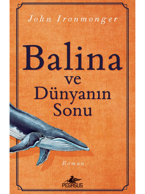 Balina ve Dünyanın Sonu - 1