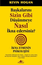Başkalarını Sizin Gibi Düşünmeye Nasıl İkna Edersiniz? - 2
