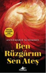 Ben Rüzgarım Sen Ateş - Pegasus Yayınları