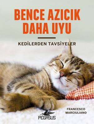 Bence Azıcık Daha Uyu - 1
