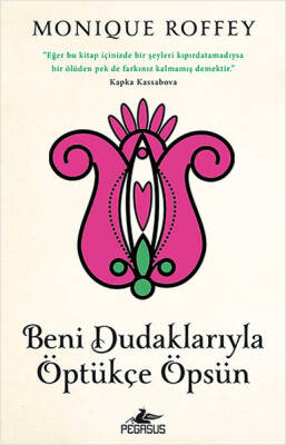 Beni Dudaklarıyla Öptükçe Öpsün - 1