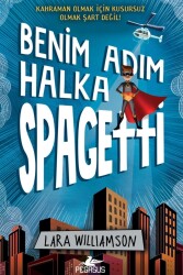 Benim Adım Halka Spagetti - Pegasus Çocuk Yayınları