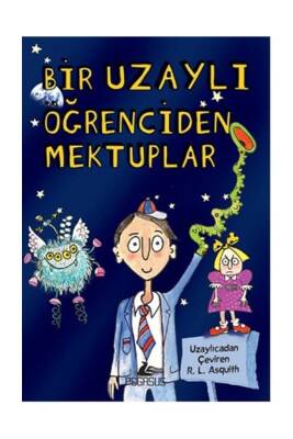 Bir Uzaylı Öğrenciden Mektuplar 1 - 1