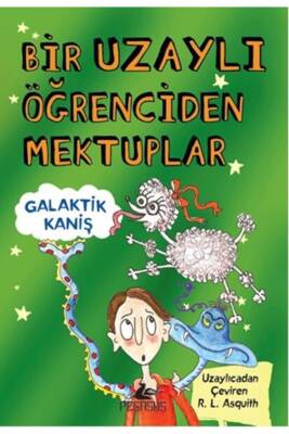 Bir Uzaylı Öğrenciden Mektuplar 3 - 1