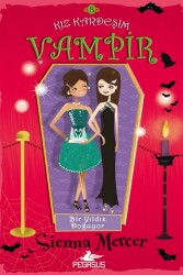 Bir Yıldız Doğuyor - Kız Kardeşim Vampir 8 - Pegasus Çocuk Yayınları