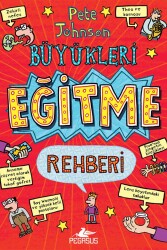 Büyükleri Eğitme Rehberi - Pegasus Çocuk Yayınları