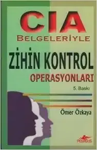 CIA Belgeleriyle Zihin Kontrol Operasyonları - 1