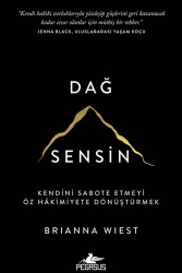 Dağ Sensin - Kendini Sabote Etmeyi Öz Hâkimiyete Dönüştürmek - Pegasus Yayınları