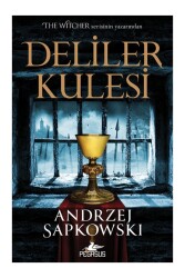Deliler Kulesi (Hussit Üçlemesi 1) - Pegasus Yayınları