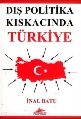 Dış Politika Kıskacında Türkiye - 1