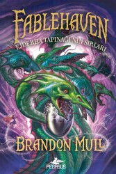 Ejderha Tapınağı'nın Sırları - Fablehaven 4 - Pegasus Çocuk Yayınları