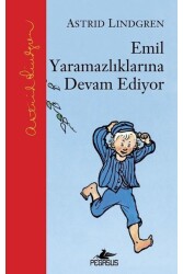 Emil Yaramazlıklarına Devam Ediyor - Pegasus Çocuk Yayınları