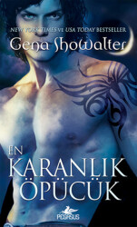 En Karanlık Öpücük - Karanlığın Efendileri Serisi 2. Kitap - Pegasus Yayınları