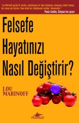Felsefe Hayatınızı Nasıl Değiştirir? - 1