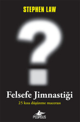 Felsefe Jimnastiği - Pegasus Yayınları
