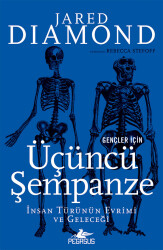 Gençler İçin Üçüncü Şempanze: İnsan Türünün Evrimi ve Geleceği - 2