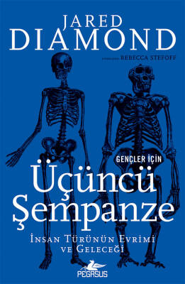 Gençler İçin Üçüncü Şempanze: İnsan Türünün Evrimi ve Geleceği - 1