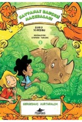Gergedanı Kurtaralım - Hayvanat Bahçesi Maceraları 1 - Pegasus Çocuk Yayınları