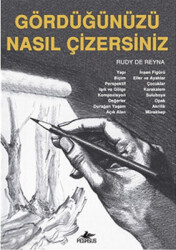 Gördüğünüzü Nasıl Çizersiniz? - Pegasus Yayınları