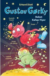 Gustav Gorky 2: Robot Kafayı Yiyor - Pegasus Çocuk Yayınları