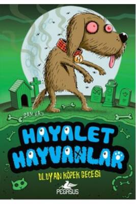 Hayalet Hayvanlar 3 - 1