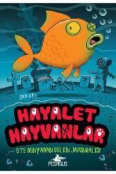 Hayalet Hayvanlar 4 - Pegasus Çocuk Yayınları