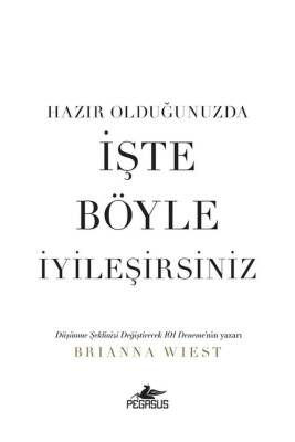 Hazır Olduğunuzda İşte Böyle İyileşirsiniz - 1