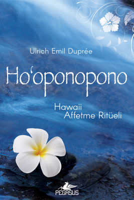 Ho‘Oponopono - Hawaii Affetme Ritüeli - 1