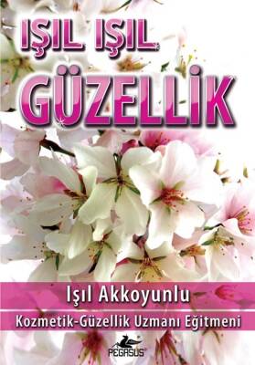 Işıl Işıl Güzellik - 1