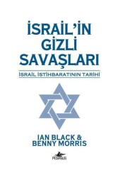İsrail'in Gizli Savaşları İsrail İstihbaratının Tarihi - Pegasus Yayınları