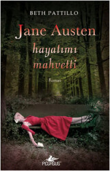 Jane Austen Hayatımı Mahvetti - Pegasus Yayınları