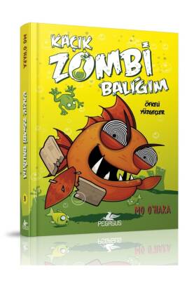 Kaçık Zombi Balığım 3 / Öfkeli Yüzgeçler - 1