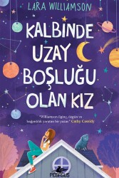 Kalbinde Uzay Boşluğu Olan Kız - Pegasus Çocuk Yayınları