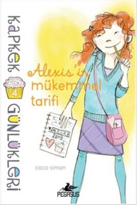 Kapkek Günlükleri 4: Alexis'in Mükemmel Tarifi - 1