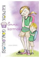 Kapkek Günlükleri 7: Emma Karmakarışık - Pegasus Çocuk Yayınları