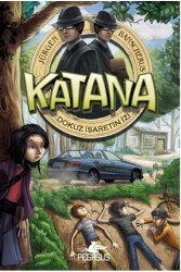 Katana - Dokuz İşaretin İzi 2 - Pegasus Çocuk Yayınları