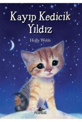 Kayıp Kedicik Yıldız - Pegasus Çocuk Yayınları