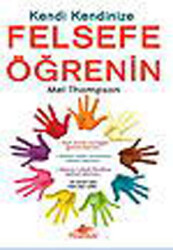 Kendi Kendinize Felsefe Öğrenin - Pegasus Yayınları