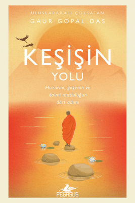 Keşişin Yolu - Huzurun, Gayenin Ve Daimi Mutluluğun Dört Adımı - 1