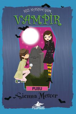 Kız Kardeşim Vampir 12 - Pusu - 1