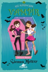 Kız Kardeşim Vampir 9 - Pegasus Çocuk Yayınları