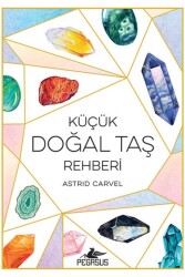 Küçük Doğal Taş Rehberi - Pegasus Yayınları