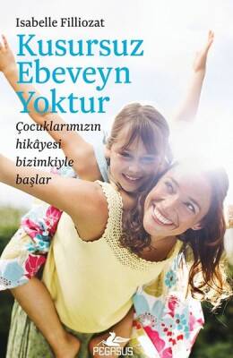Kusursuz Ebeveyn Yoktur - 1