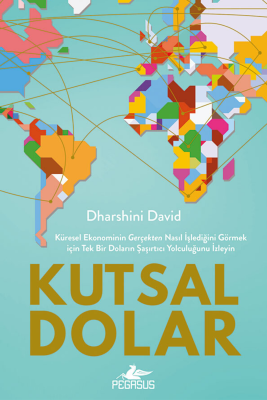 Kutsal Dolar: Küresel Ekonominin Gerçekten Nasıl İşlediğini Görmek için Tek Bir Doların Şaşırtıcı Yolculuğunu İzleyin - 1